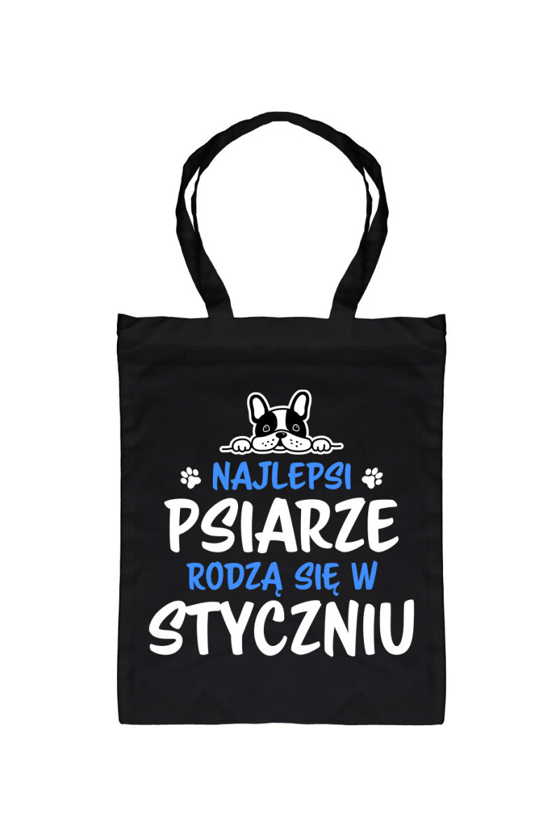 Torba Najlepsi Psiarze Rodzą się w Styczniu