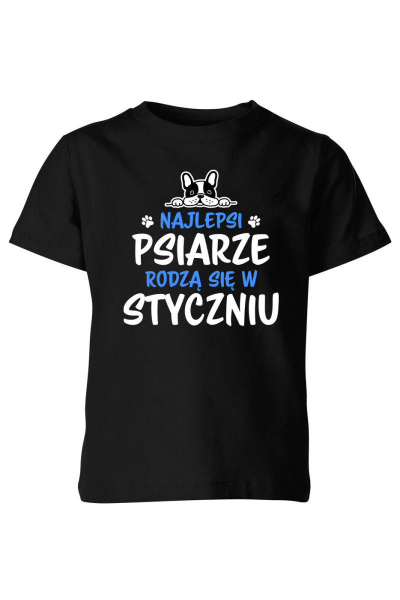 Koszulka Dziecięca Najlepsi Psiarze Rodzą się w Styczniu