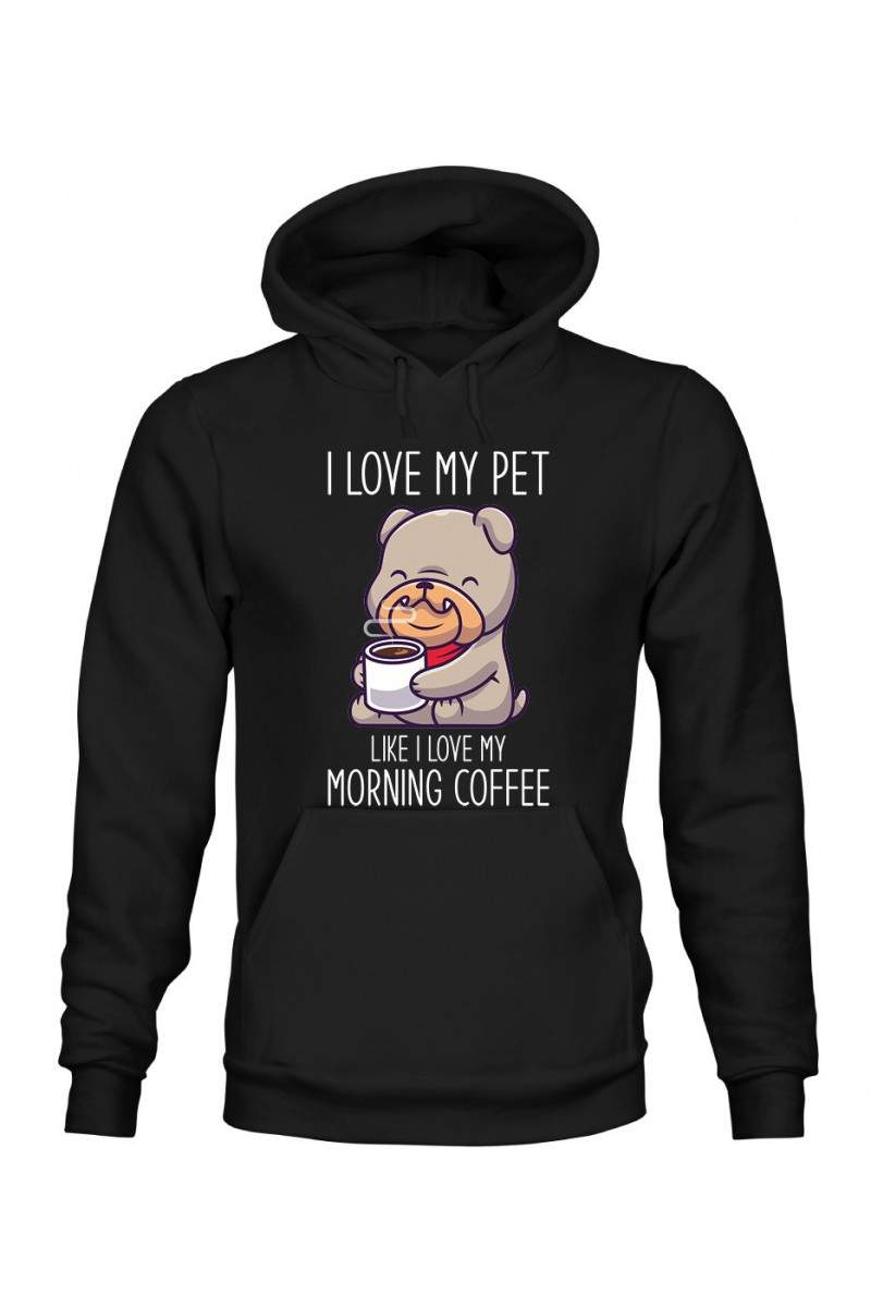 Bluza Męska z Kapturem I Love My Pet Like I Love My Morning Coffee