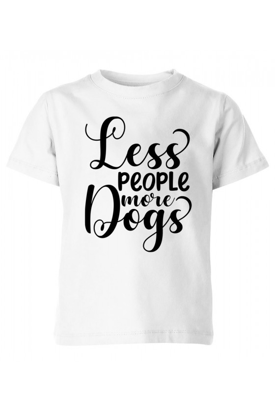 Koszulka Dziecięca Less People, More Dogs