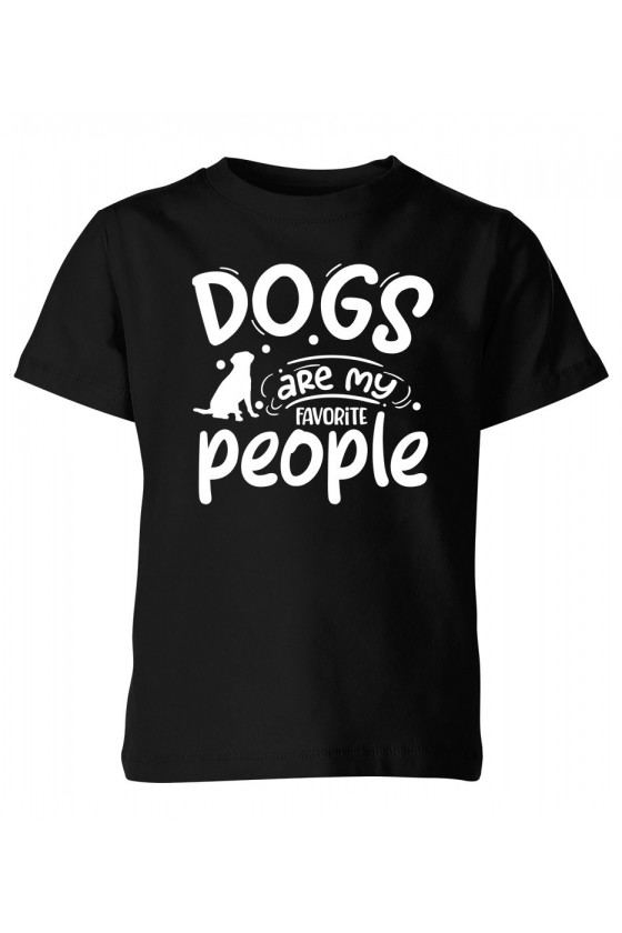 Koszulka Dziecięca Dogs Are My Favorite People