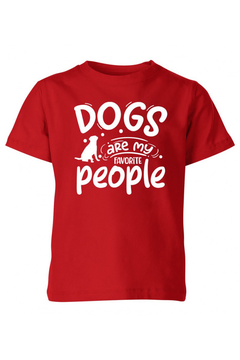 Koszulka Dziecięca Dogs Are My Favorite People