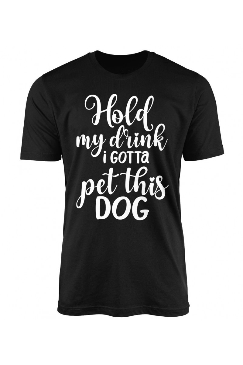 Koszulka Męska Hold My Drink I Gotta Pet This Dog