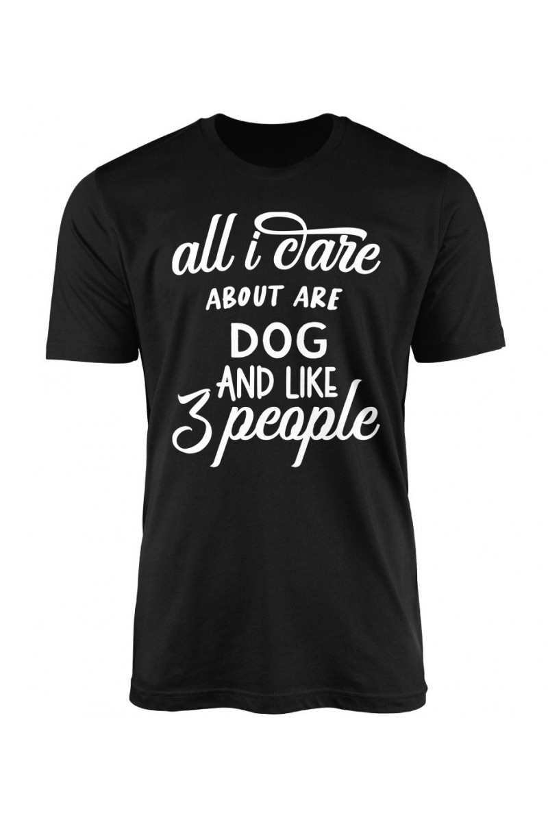 Koszulka Męska All I Care About Are Dog And Like 3 People