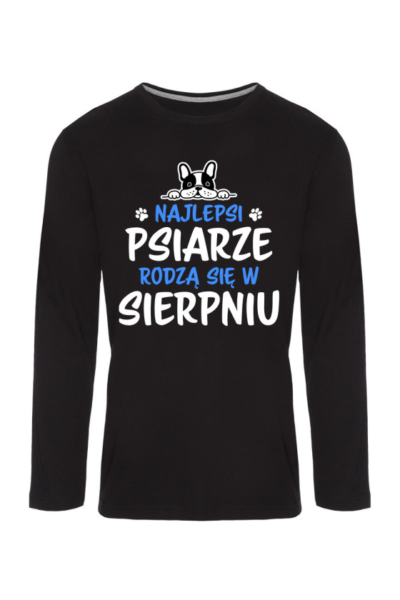 Koszulka Męska Longsleeve Najlepsi Psiarze Rodzą się w Sierpniu