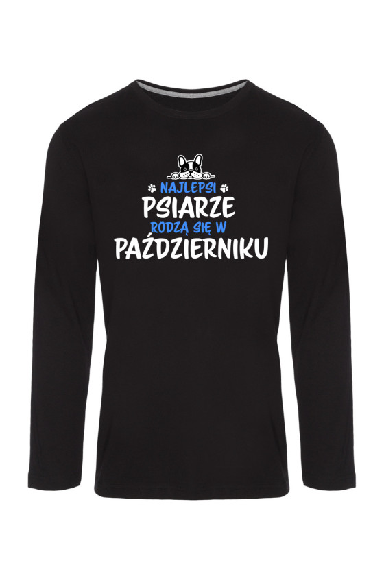 Koszulka Męska Longsleeve Najlepsi Psiarze Rodzą się w Październiku