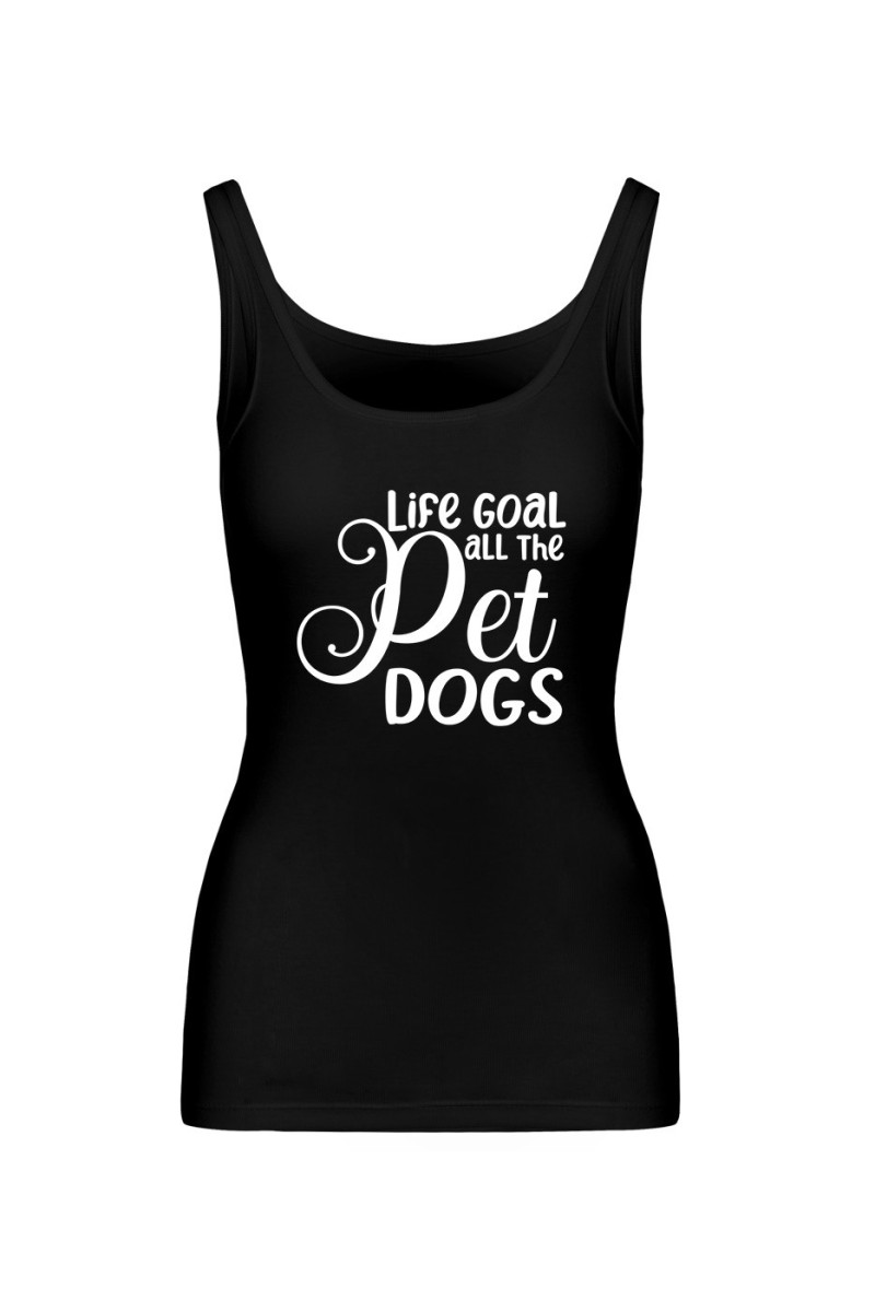 Koszulka Damska Tank Top Life Goal - Pet All The Dogs