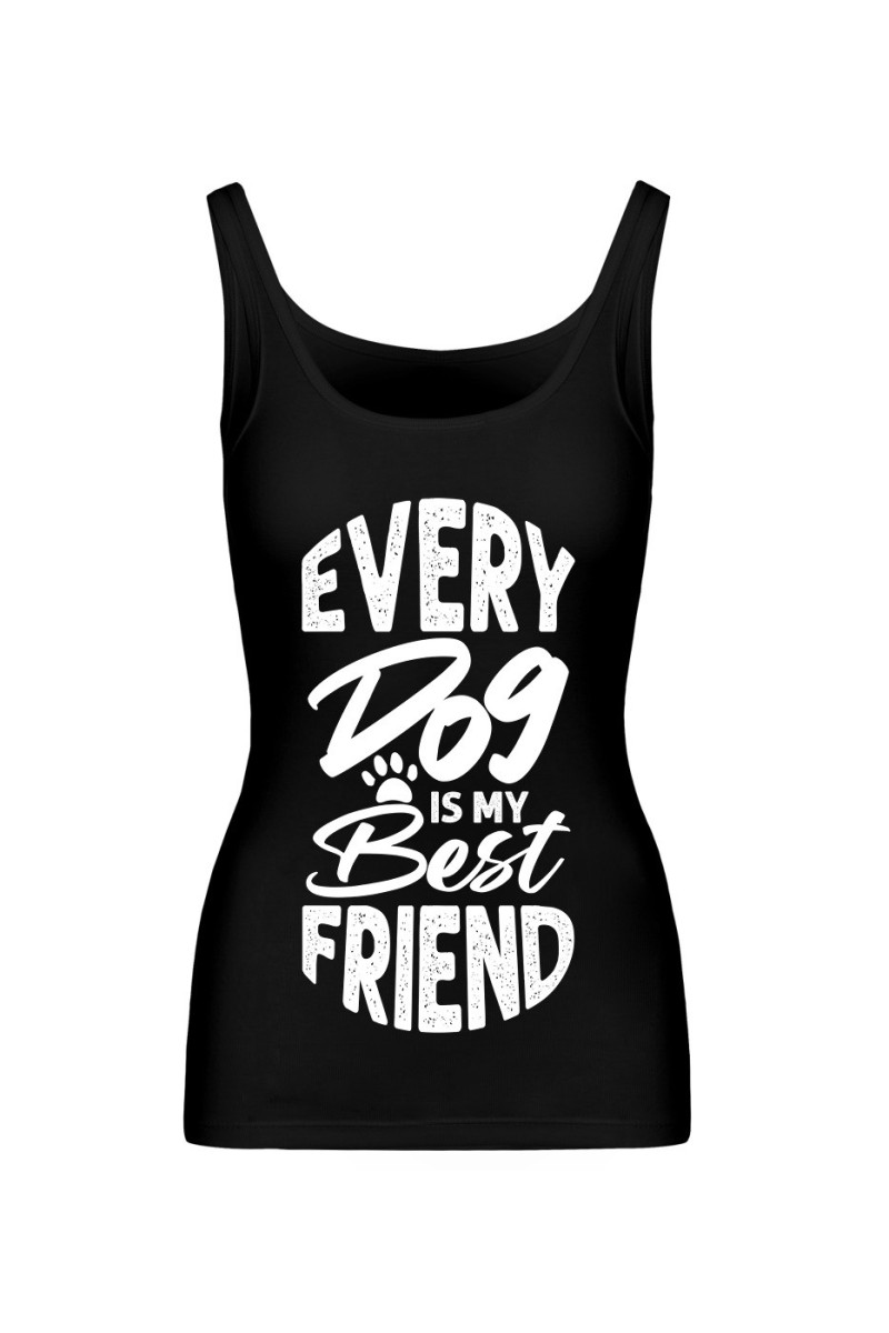 Koszulka Damska Tank Top Every Dog Is My Best Friend